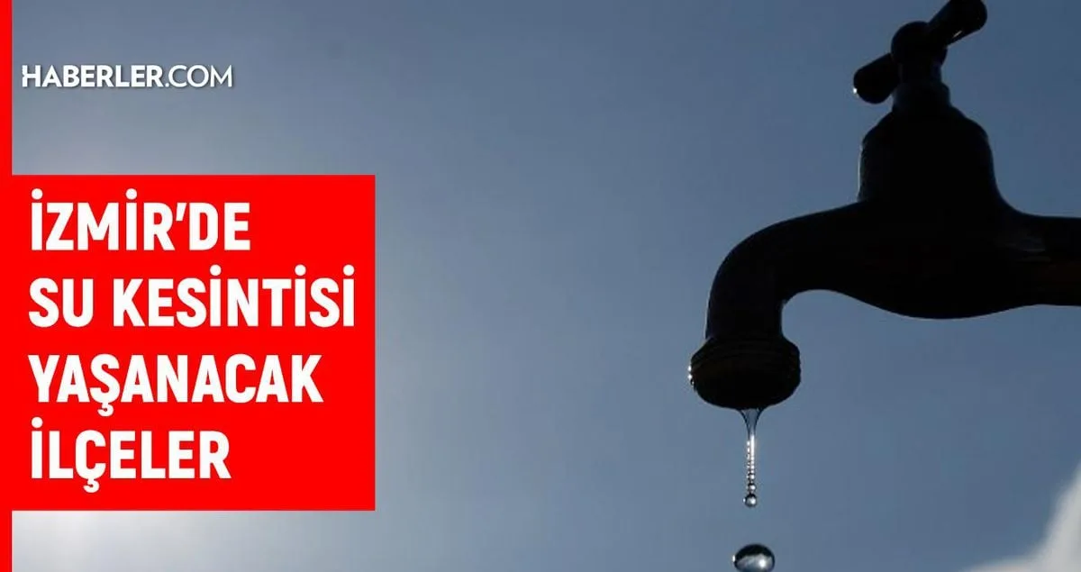 İzmir'de Su Kesintisi: 3 Eylül 2026 Tarihli Güncel İZSU Arıza ve Kesinti Listesi