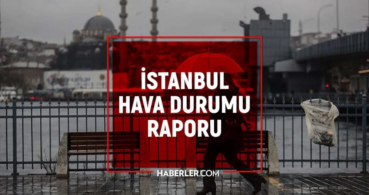 Meteoroloji Genel Müdürlüğü'nden İstanbul İçin 5 Günlük Hava Durumu Tahmini