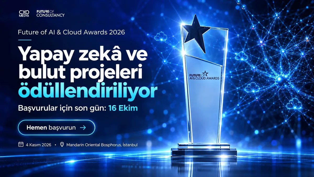 Future of AI & Cloud Awards 2026: Türkiye’nin En Başarılı Teknoloji Projeleri Ödüllendiriliyor